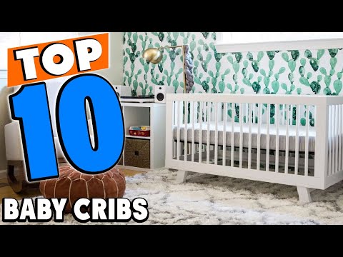 Top 10 Best Baby Cribs Review In 2022
