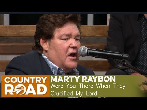 Marty Raybon sings "Were You There When They Crucified My Lord"