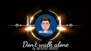 Don&#39;t walk alone long version by Medolo Music