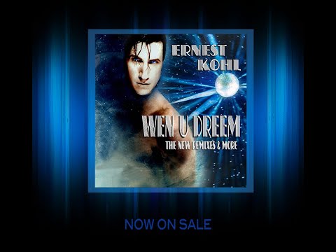 ERNEST KOHL - WEN U DREEM (The Drew G. & Abe Clements Extended Club Remix)