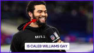 Is Caleb Williams Gay