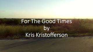 Kris Kristofferson - For The Good Times
