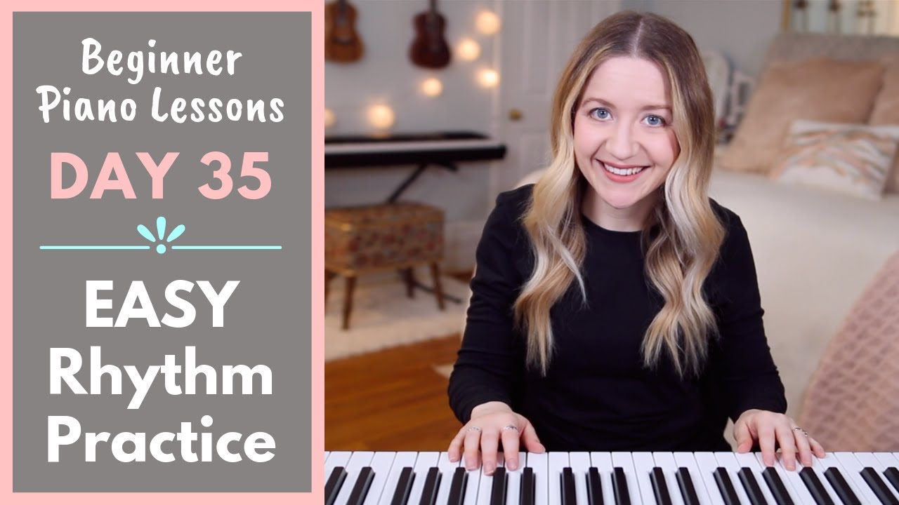 EASY Rhythm Practice (Beginner Piano Lessons: 35)