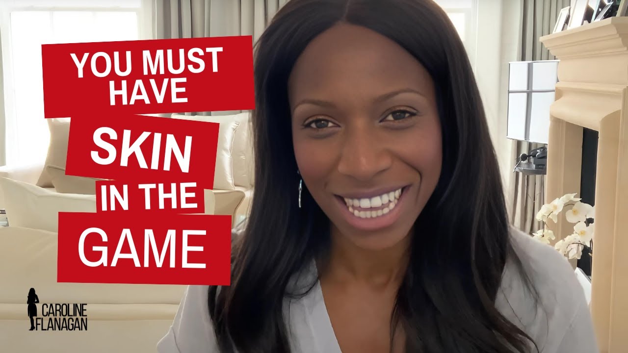 You Must Have Skin In The Game