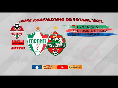 COPA CHOPINZINHO DE FUTSAL - 07/03/2022.
