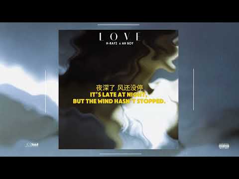 JCZ - LOVE Feat. H Rayz & Ah Boy (Lyrics Video)