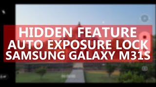 Samsung Auto Exposure AE-L and Focus Lock AF-L Inbuilt Camera || Hidden Feature