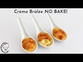 NO BAKE! Mini Creme Brulee Tasting Spoons So Easy to make! Perfect to feed a crowd very cheap!