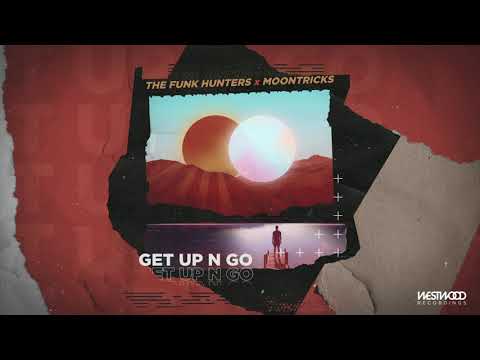The Funk Hunters x Moontricks - Get Up N Go