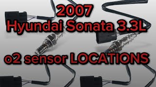 2007 Hyundai Sonata 3.3L o2 sensor LOCATIONS