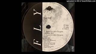 Tacye ‎– Love Is Like Oxygen (Ambient Mix) -4