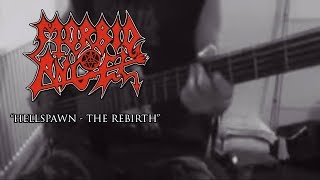 MORBID ANGEL - &quot;Hellspawn - The Rebirth&quot; (Bass Cover)