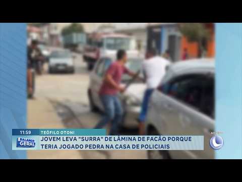 Teófilo Otoni: Jovem é agredido com facão por jogar pedra em casa de policiais.