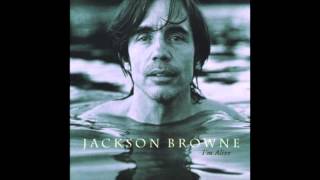 Jackson Browne - Everywhere I Go