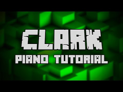 C418 - Clark (from Minecraft) - Piano Tutorial