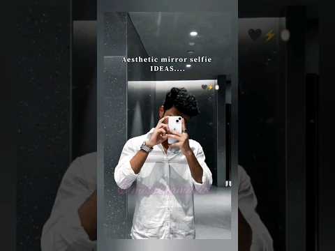Aesthetic Mirror Selfie Ideas for Boys🪞 #boys #aesthetic #fyp #shorts #ytshorts