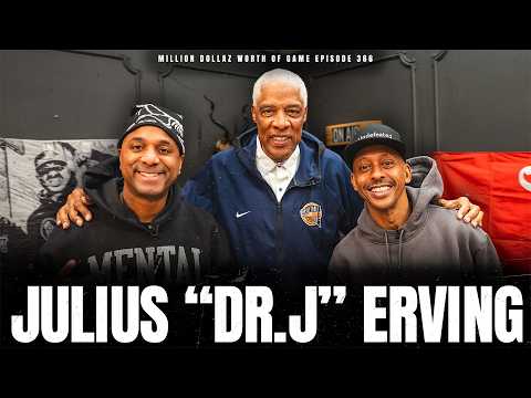 JULIUS "DR.J" ERVING - MILLION DOLLAZ WORTH OF GAME EPISODE 366
