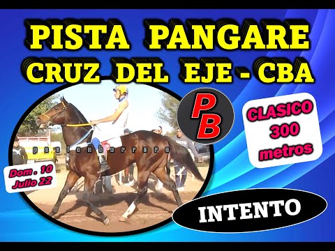 INTENTO, PISTA PANGARE - CRUZ DEL EJE (10-07-2022)