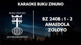Download lagu Buku Zinuno | BZ BNKP 240 B : 1 - 3 ' Amaedola Zoloyo ' ( Karaoke   Lirik ) mp3