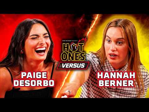 Paige DeSorbo vs. Hannah Berner | Hot Ones Versus