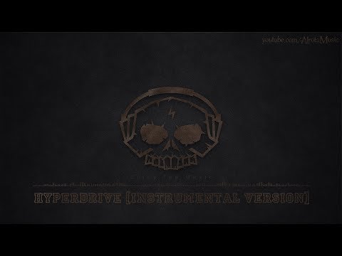 Hyperdrive [Instrumental Version] by Sebastian Forslund - [Metal Rock Music]