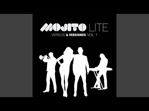 Te Has Quedado Para Siempre - Mojito Lite