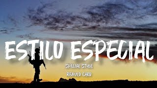 Estilo Especial - Regulo Caro (Letra/English Lyrics)