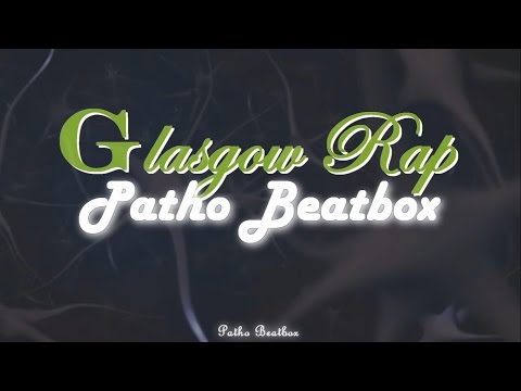 Glasgow Rap (RAParamedicos) - Patho Beatbox (T-flow records)
