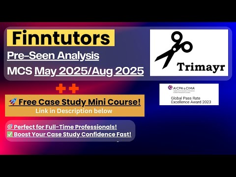 CIMA MCS Aug25 Pre-seen Analysis Part 1 – Trimayr