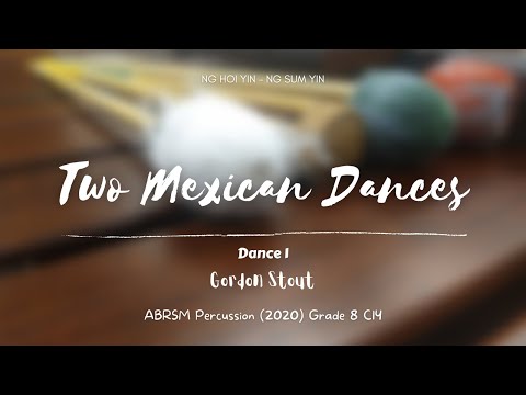 ABRSM Percussion 2020 Grade 8 C14 - Two Mexican Dances, dance 1, by Stout