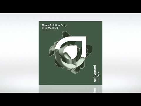 28mm & Julian Gray - Take Me Back (Extended Mix) | Enhanced | Track of the Day (15/06/2023)