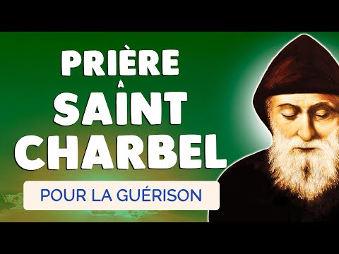 🙏 PRIÈRE à SAINT CHARBEL pour une Guérison Puissante et Efficace