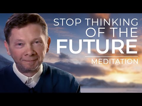 20-Minute Guided Meditation: There is No Future | Eckhart Tolle
