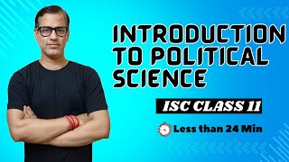 Introduction to Political Science | ISC Class 11 | ISC Political Science Class 11 | @SirTarunArts