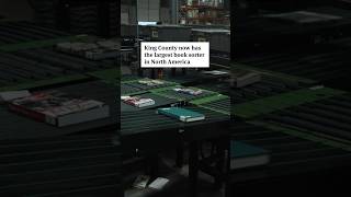 King County now has the largest library sorting machine in North America