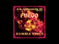Kumbia Kings - Fuego 