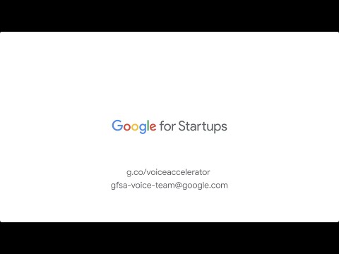 Google for Startups Accelerator: Voice AI - Demo Day 2021