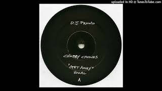 Chubby Chunks - Get Away (Dub Mix)