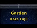 Karaoke♬ Garden - Kaze Fujii 【No Guide Melody】 Instrumental, Lyric Romanized
