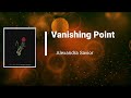 Alexandra Savior - Vanishing Point (Lyrics)