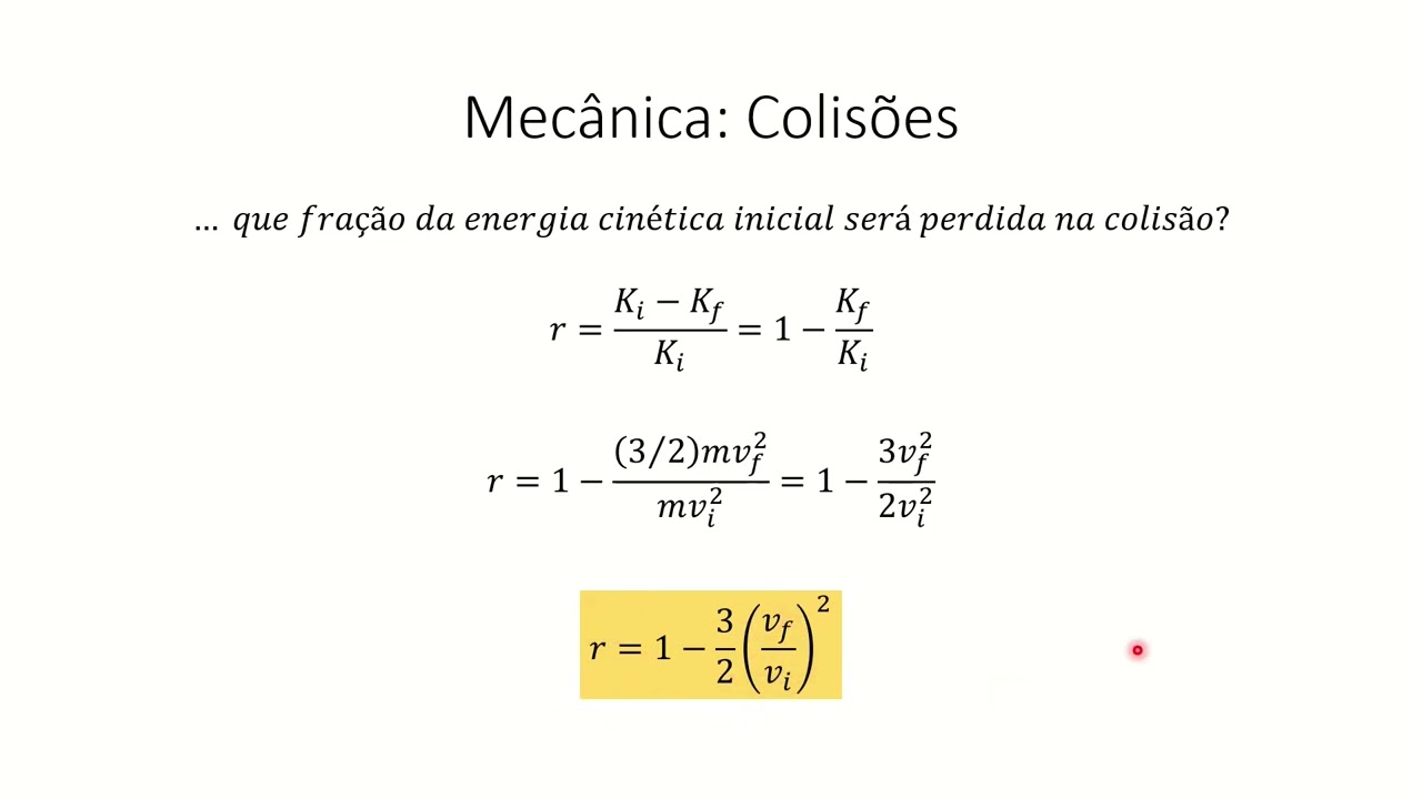 Mecânica | Energia Cinética | Momento Linear | Colisões