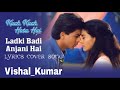 Kuch Kuch Hota Hai Hindimp3 Mobi Songs Ladki Badi Anjani DjVSL Kumar
