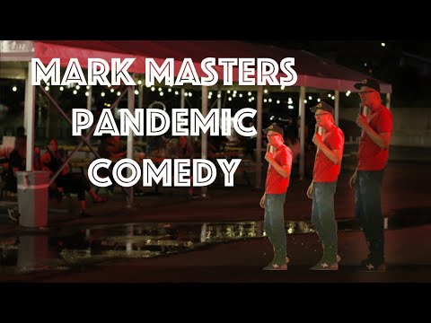 Mark Masters Pandemic Comedy