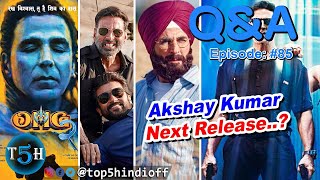 Q&A #85 Akshay Kumar Next?, Jawaan Release Date?, Hera Pheri 4?, Animal? KKBKKJ?,