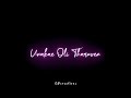 Veesum Velichathilae Tamil Love Song Whatsapp Status Tamil Blackscreen Status Tamil