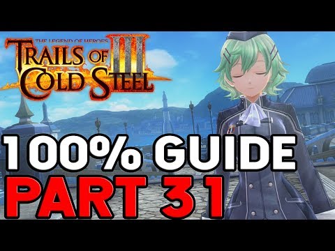 The Legend of Heroes Trails of Cold Steel 3 100% Walkthrough Part 31 Chapter 3 Main Mission Begins