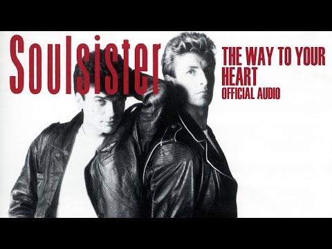 Soulsister - The Way to Your Heart (Official Audio)