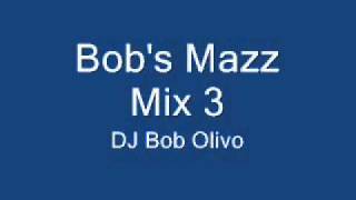 Bob's Mazz Mix 3.wmv