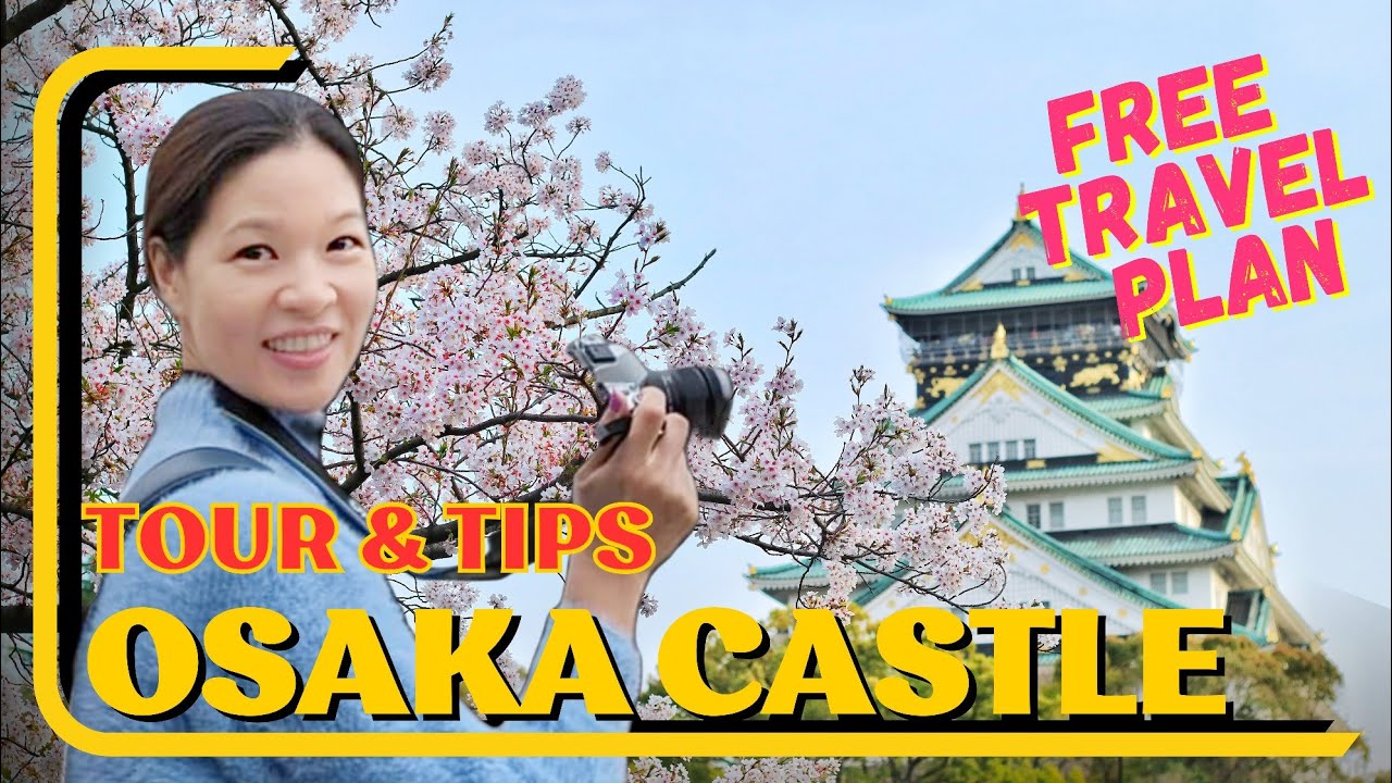 Your guide to visit Osaka Castle!