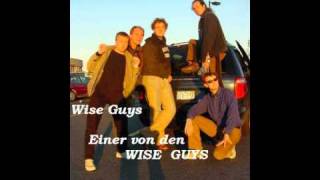 Wise Guys - Einer von den WISE GUYS (LYRICS)